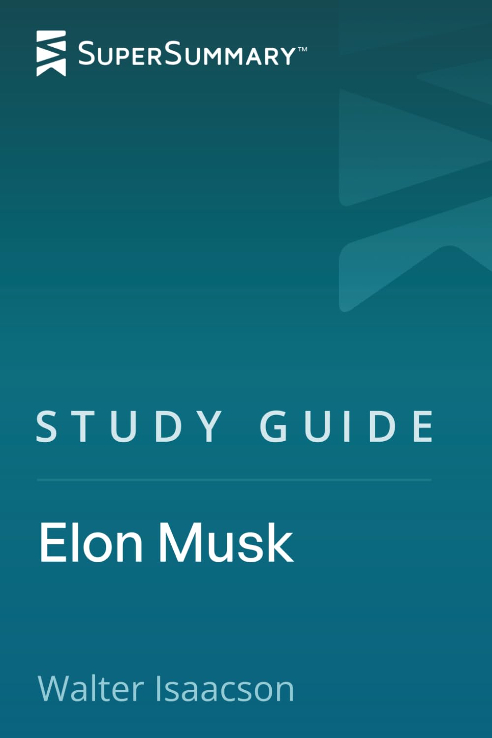 Study Guide: Elon Musk by Walter Isaacson (SuperSummary)