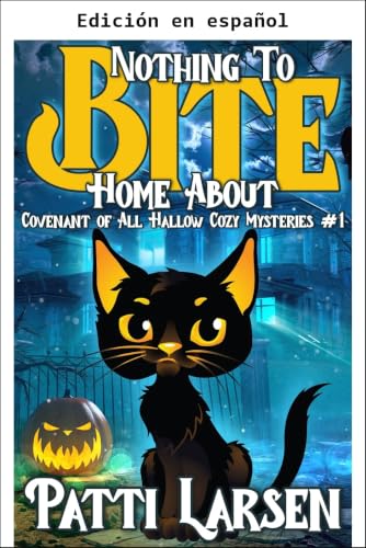 Nada del otro mundo que morder (Misterios acogedores paranormales del Pacto de All Hallow nº 1) (Spanish Edition)