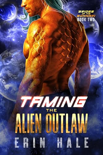 Taming the Alien Outlaw (Brides of the Bohnari Book 2)