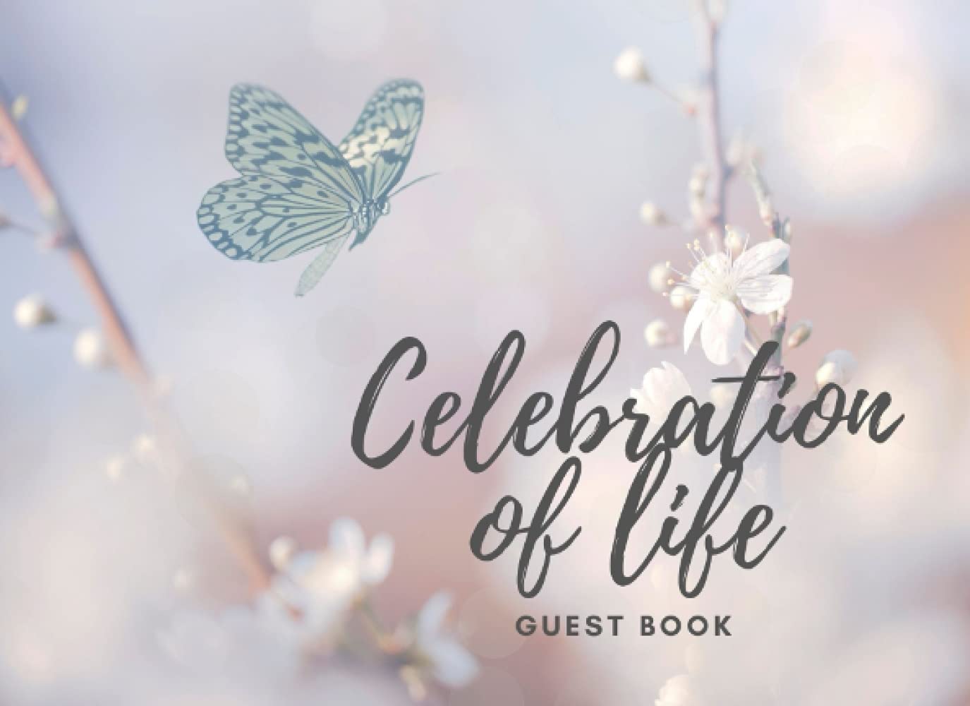 Celebration of Life Guest Book: Memorial Service Guest Book | Funeral Guest Book