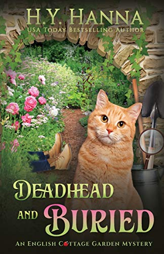 Deadhead and Buried: English Cottage Garden Mysteries, Book 1