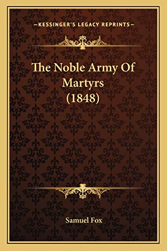 The Noble Army Of Martyrs (1848)