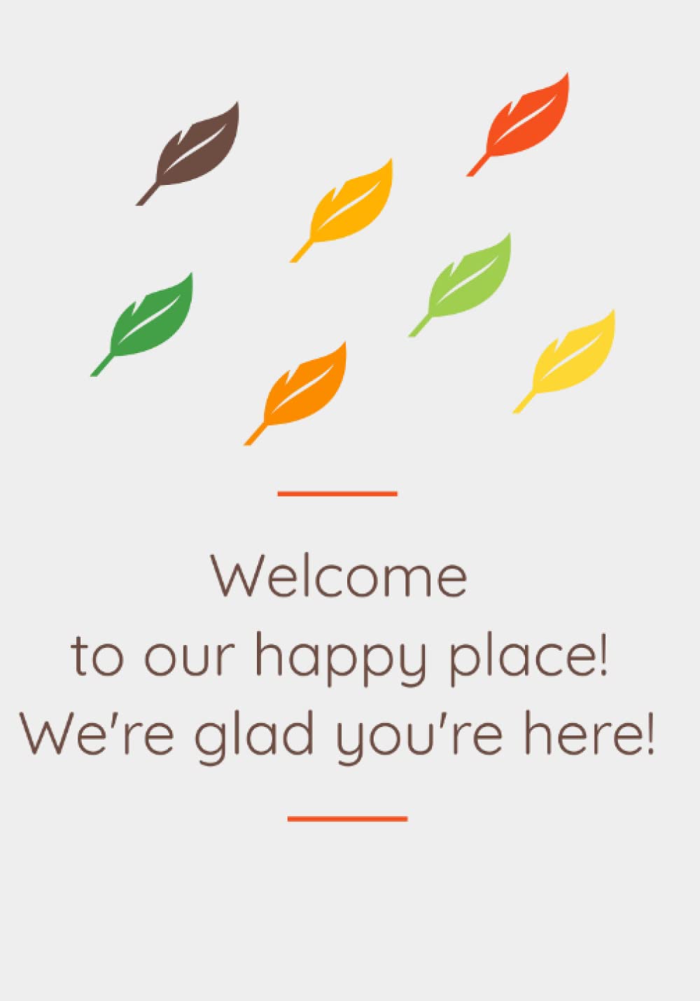 Welcome To Our Happy Place!: Visitor Book