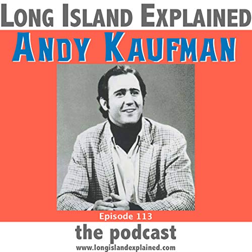 L.I.E. Episode 113 - Andy Kaufman copertina