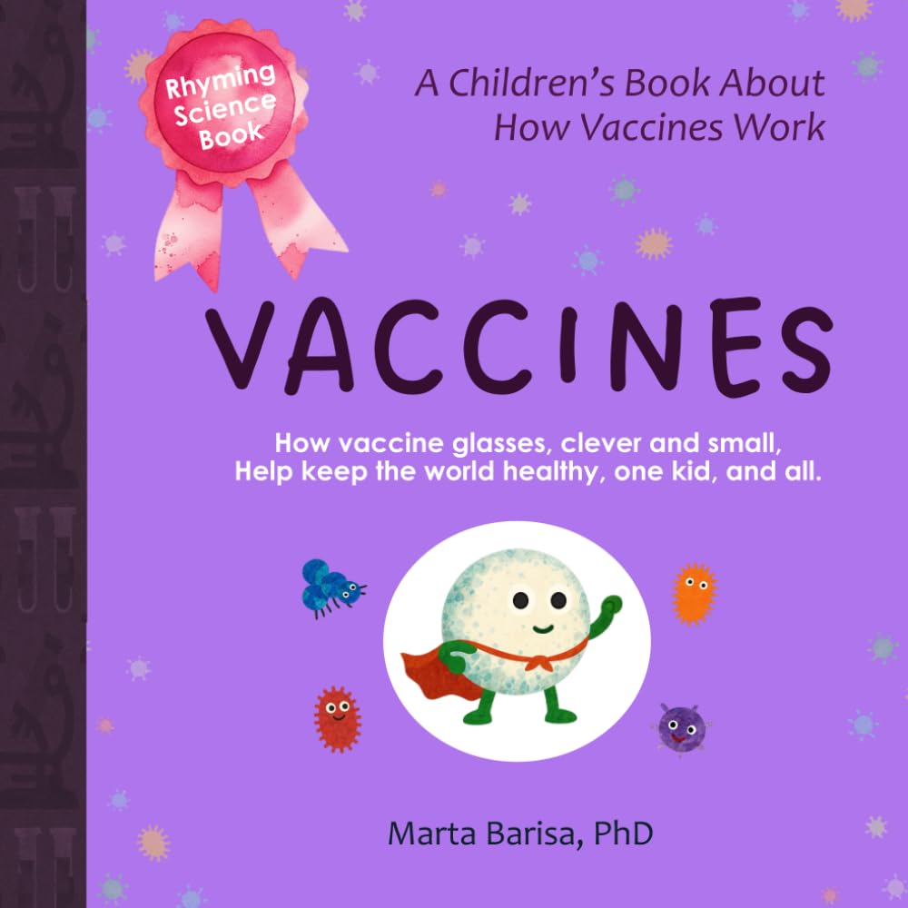 Vaccines (Science Stories for Tiny Thinkers)