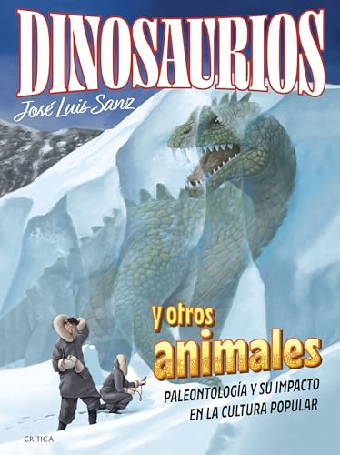 Dinosaurios y otros animales: Paleontología y su impacto en la cultura popular (Drakontos)