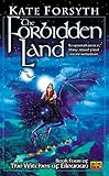 The Forbidden Land: Book four of the Witches of Eileanan