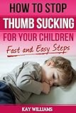 How to Stop Thumb Sucking For Children: 5 Fast and Easy Steps