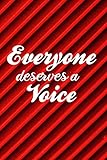 Everyone Deserves A Voice: Funny Quote Speech Therapist Gifts | Speech Therapist Gifts From Students | Lined Journal To Write In