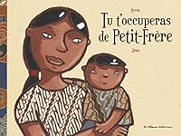 Tu t'occuperas de petit frère 2203040807 Book Cover