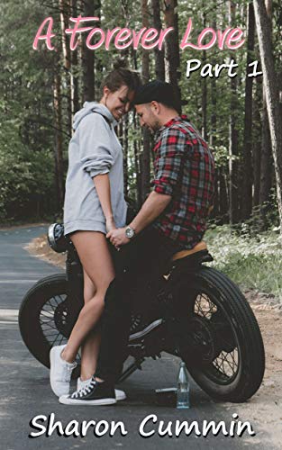 A Forever Love, Part 1: a Second Chance Romance