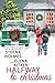 Halfway to Christmas (Halfway Series Book 3)