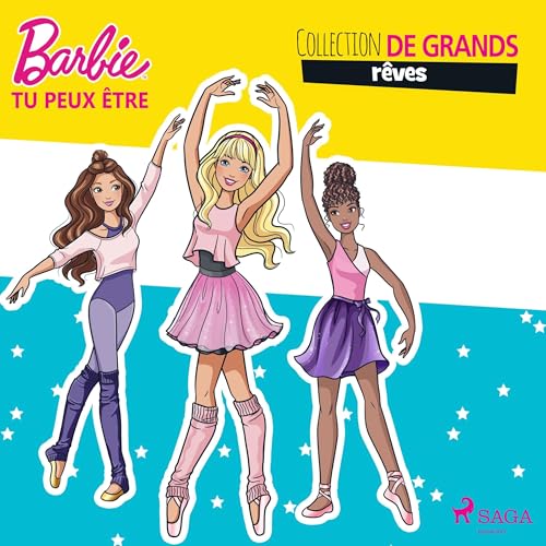 Barbie tu peux &amp;ecirc;tre - Collection de grands r&amp;ecirc;ves | Aurélie Dupont episode artwork