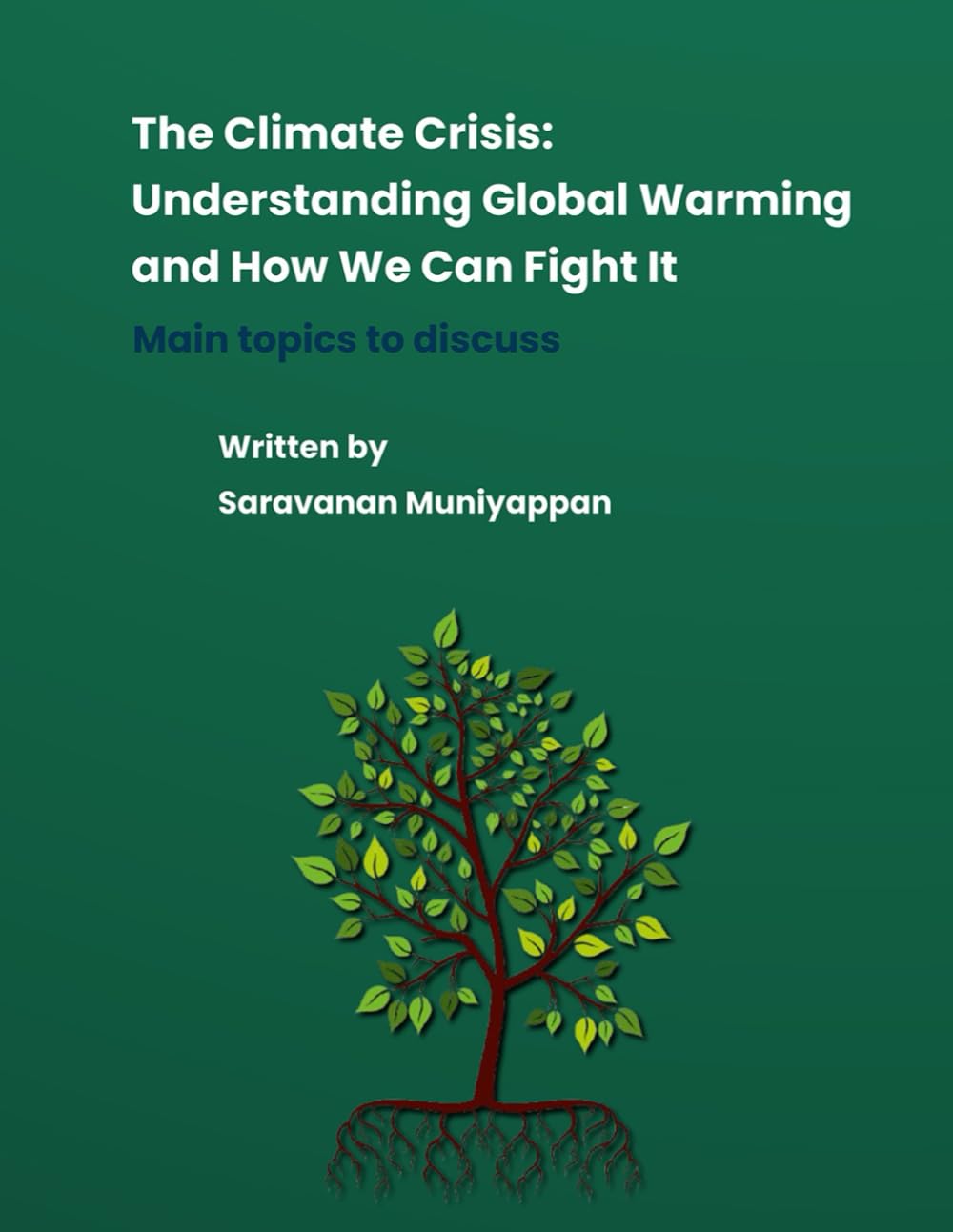 The Climate Crisis: Understanding Global Warming and How We Can Fight It: Main topics to discuss