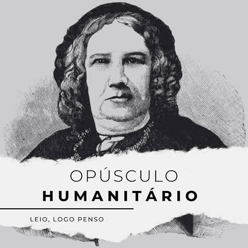 ''Opúsculo Humanitário'' - Clássicos nos vestibulares #08 FUVEST