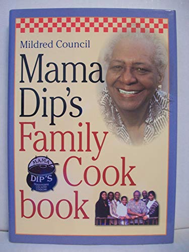 Mama Dip's Family Cookbook