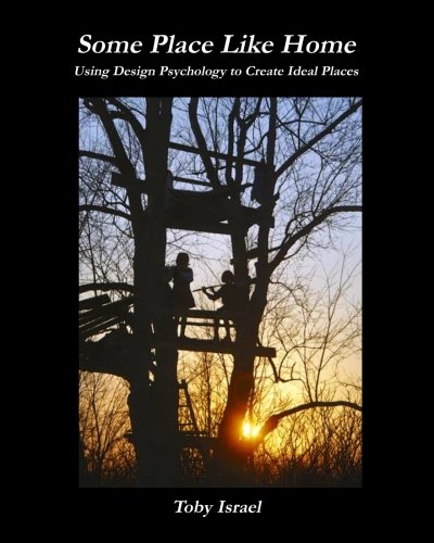 Some Place Like Home: Using Design Psychology to Create...