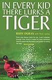 In Every Kid There Lurks A Tiger
