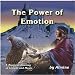 The Power of Emotion