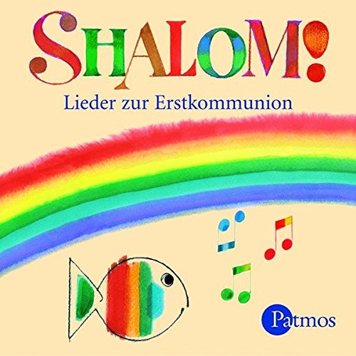 Shalom!: Lieder zur Erstkommunion : Pietron-Menges, Annegret, Schilling ...