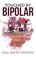 Touched by Bipolar 1504990439 Book Cover