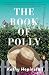 The Book of Polly: A Novel