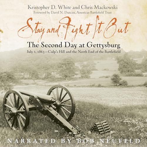 Stay and Fight It Out by Kristopher D. White, Chris Mackowski episode artwork