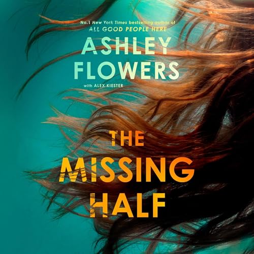The Missing Half by Ashley Flowers, Alex Kiester episode artwork