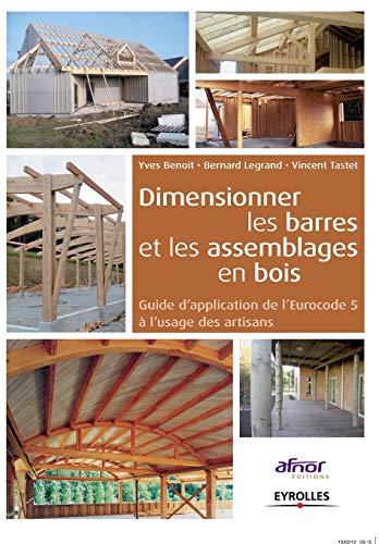 Dimensionner les barres et les assemblages de bois...