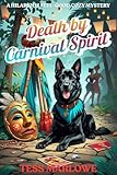 Death by Carnival Spirit: A Hilarious Feel-Good Cozy Mystery (Island Whodunnit Book 12)
