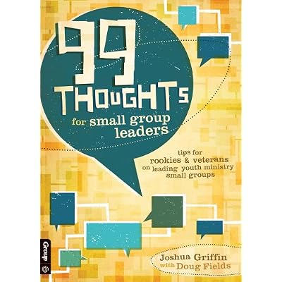 99 Thoughts for Small Group Leaders