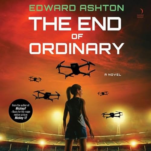 The End of Ordinary Audiolibro Por Edward Ashton arte de portada