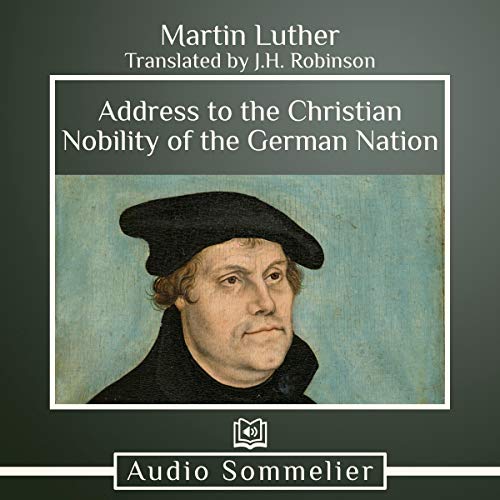 Address to the Christian Nobility of the German Nation by Martin Luther episode artwork