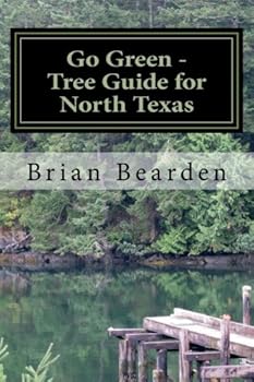 Paperback Go Green - Tree Guide for North Texas: Your quick look at what works and what's most popular. Book