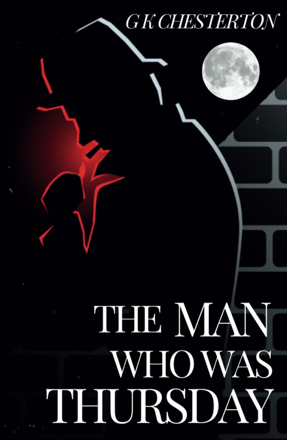 The Man Who Was Thursday: A 1908 Classic Psychological Thriller