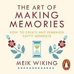 Cover of The Art of Making Memories