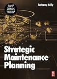 Strategic Maintenance Planning (English Edition)
