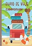  Diario de Viaje Campervan: Cuaderno Diario,Notebook 108 páginas ILUSTRADAS Libro de Actividades de Vacaciones a Rellenar, Libro de Seguimiento de Viajes, Regalo Para Ofrecer. Made in Spain.