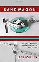 Bandwagon: Strategies for Success With the Adjustable Gastric Band 0578061236 Book Cover