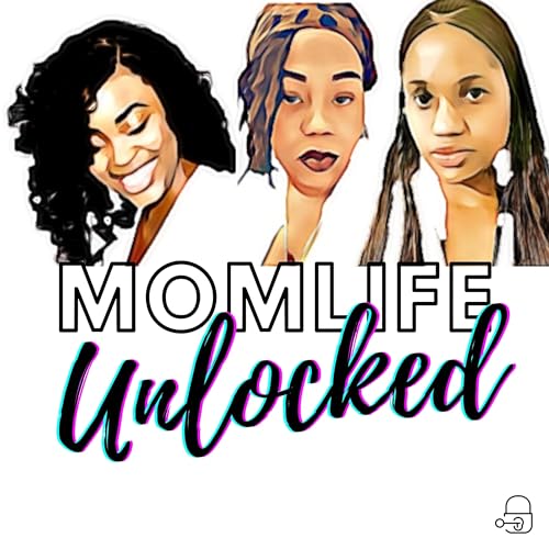 Mom Life Unlocked Podcast cover art