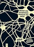 Ansicht der leuchtenden Wurzeln von unten: Lyrik aus den deutschsprachigen Literaturinstituten 2017