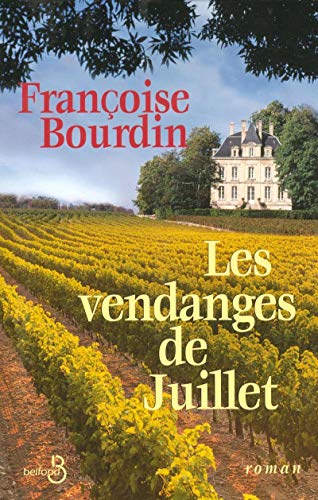Télécharger Les Vendanges de Juillet Livre PDF Gratuit