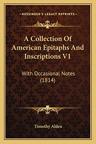 A Collection Of American Epitaphs And Inscriptions V1: With Occasional Notes (1814)