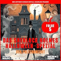 Das Sherlock Holmes Halloween-Spezial Audiolibro Por Arthur Conan Doyle, Charles Fraser arte de portada