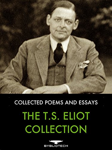 The T.S. Eliot Collection: Collected Poems and Essays