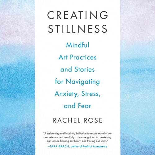 Creating Stillness by Rachel Rose episode artwork
