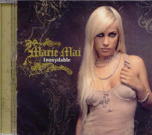 Inoxydable [Audio CD] Marie-Mai