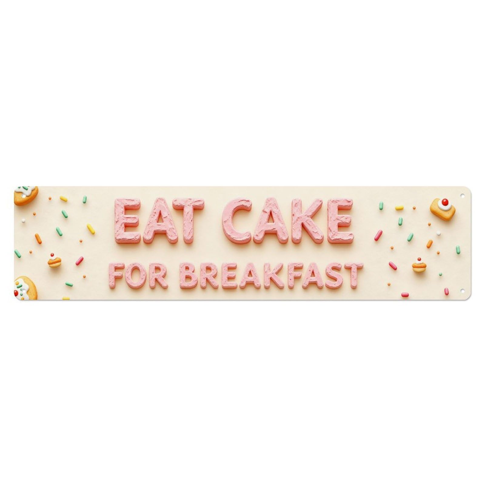 Eat Cake For Breakfast Metal Tin Sign Plaque