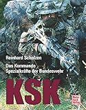 ksk ravensburg  KSK: Das Kommando Spezialkräfte der Bundeswehr