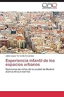 Experiencia Infantil de Los Espacios Urbanos 3844347658 Book Cover